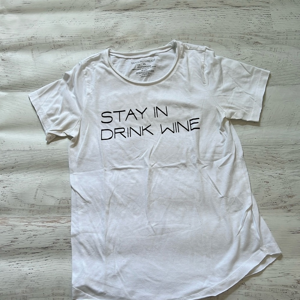Stay In Drink Wine TShirt XS